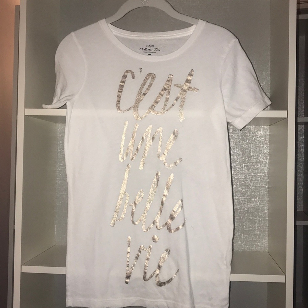 Jcrew white t with c’est la belle vie size xxs